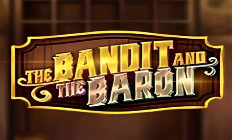 The Bandit And The Baron Parimatch