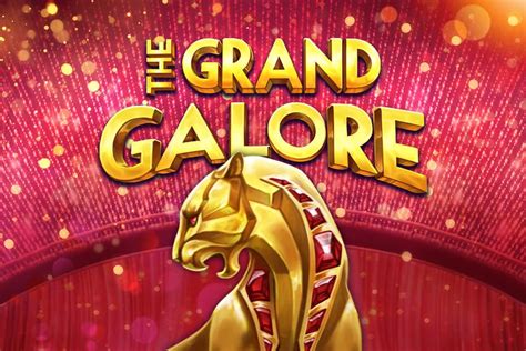 The Grand Galore Slot - Play Online