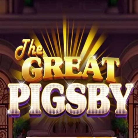 The Great Pigsby Bodog