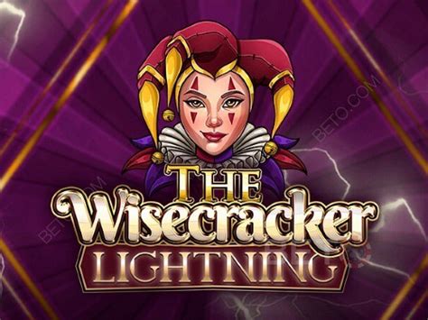 The Wisecracker Lightning Betway