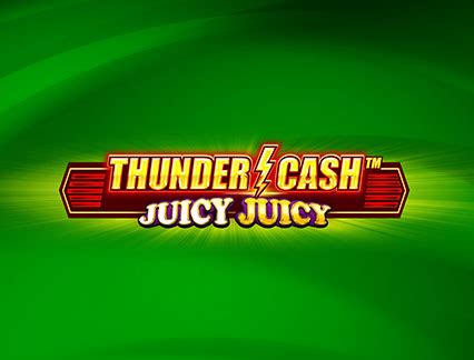 Thunder Cash Juicy Juicy Sportingbet