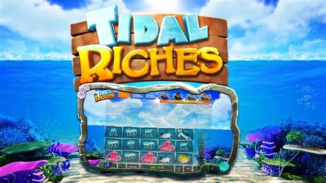 Tidal Riches Slot Gratis