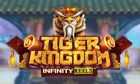 Tiger Kingdom Infinity Reels Bet365