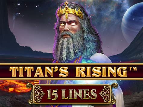 Titan S Rising 15 Lines Betano