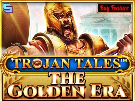 Trojan Tales The Golden Era Betway