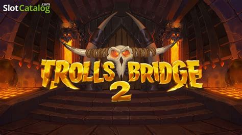 Trolls Bridge 2 Review 2024