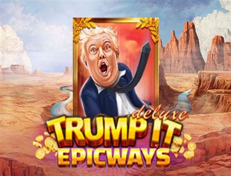 Trump It Epicways Betsson