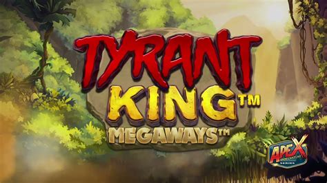 Tyrant King Megaways Betway