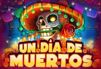 Un Dia De Muertos Slot Gratis