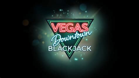 Vegas Downtown Blackjack Betano