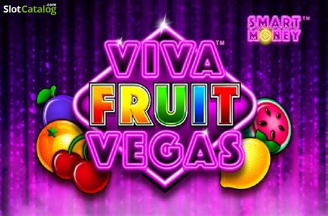 Viva Fruit Vegas Slot - Play Online