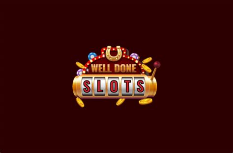 Well Done Slots Casino Aplicacao