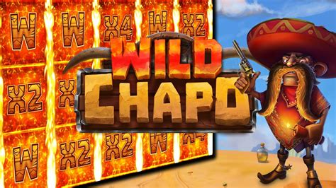 Wild Chapo Slot Gratis