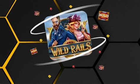 Wild Rails Bwin