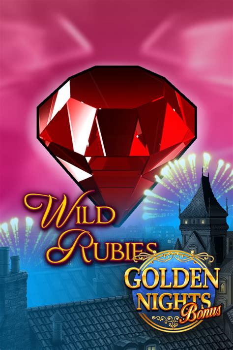 Wild Rubies Golden Nights Bonus Blaze