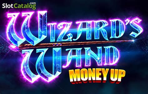 Wizards Wand Money Up Slot Gratis