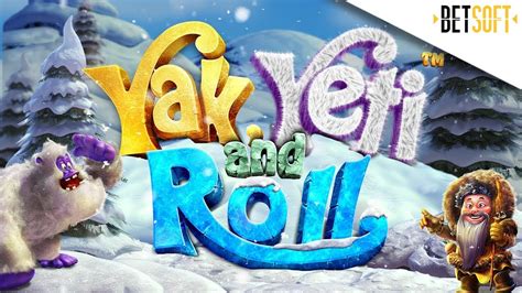 Yak Yeti And Roll Bwin